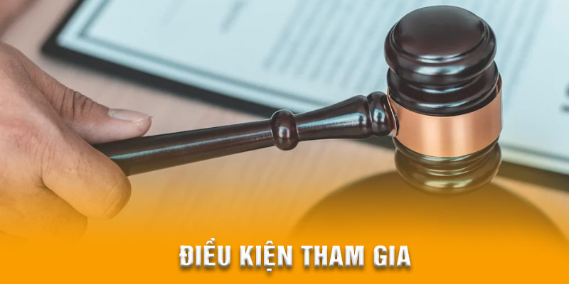Điều kiện tham gia
